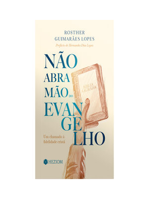 cover image of Não Abra Mão do Evangelho